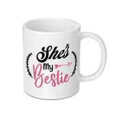 She's My Bestie Mug, Best Friend Gift, Funny Best Friend Mug, Gift for Best Friend, Bestie Birthday Gift, Sister Mug, BFF Mug - Tawshia